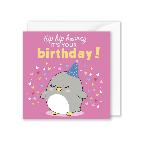 “Hip Hip hooray IT’S YOUR BIRTHDAY! Penguin