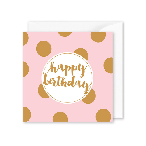 Foiled Card: &quot;Happy birthday&quot; Gold Spots on Pink