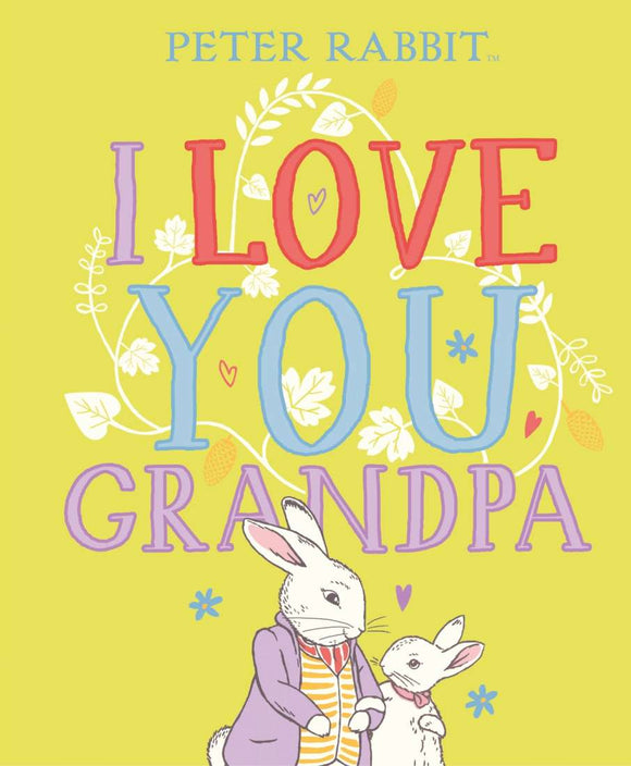 Peter Rabbit - I Love You Grandpa