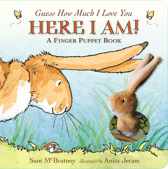 Guess How Much I Love You - Here I am - A Finger Puppet Board Book