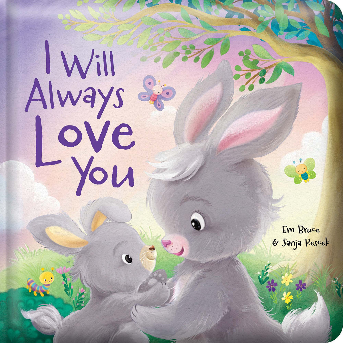 Story Time - Padded Board Book - I Will Always Love You