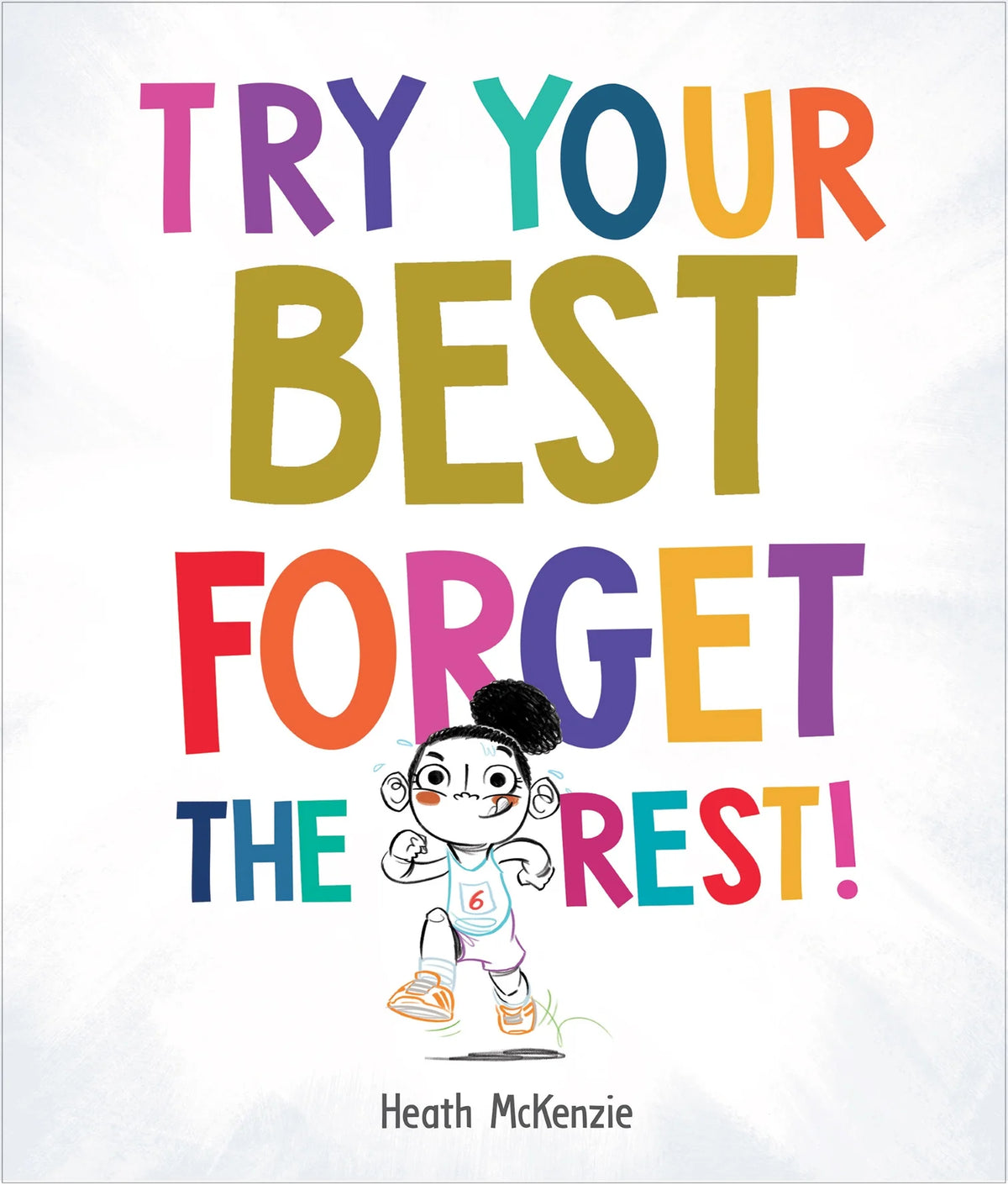 Life Lessons - Try Your Best, Forget The Rest! Book