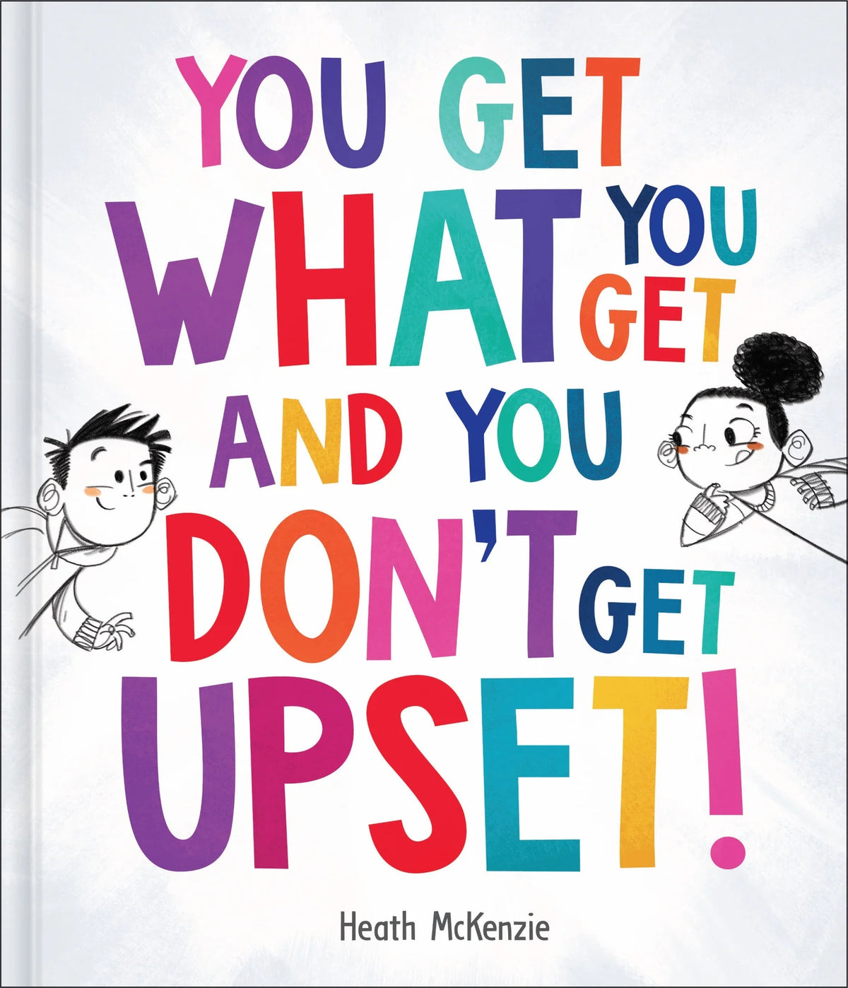 Life Lessons - You Get What You Get and You Don&#39;t Get Upset! Book